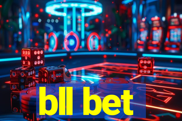 bll bet